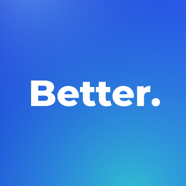 Better